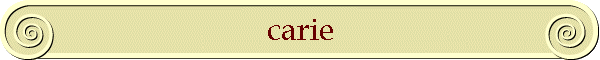 carie