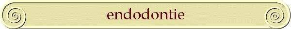 endodontie
