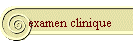 examen clinique